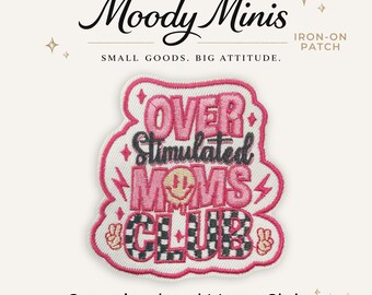 Overstimulated Moms Club Embroidered Patch