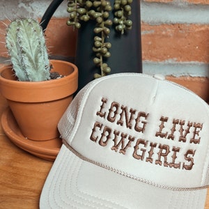 Long Live Cowgirls Foam Trucker Hat