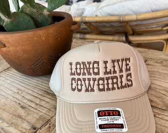 Long Live Cowgirls Embroidered Foam Trucker Hat