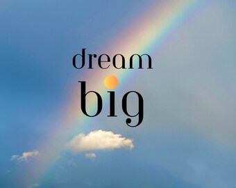 Dream Big - Digital Motivational Posters - includes several sizes - Inspirational Wall Art - Printable Quotes - Home Office Decor