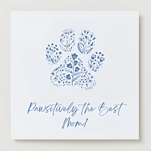 Tarjeta personalizada y divertida para el Día de la Madre con una perrita, con huella de pata de perro, divertida para mamá de mascota, con temática de perro peculiar.