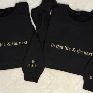 Gothic Personalized Couples Crewneck In This Life And The Next, Wedding Anniversary Engagement, Initials on Sleeve Sweatshirt Valentine Gift