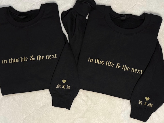 Gothic Personalized Couples Crewneck In This Life And The Next, Wedding Anniversary Engagement, Initials on Sleeve Sweatshirt Valentine Gift