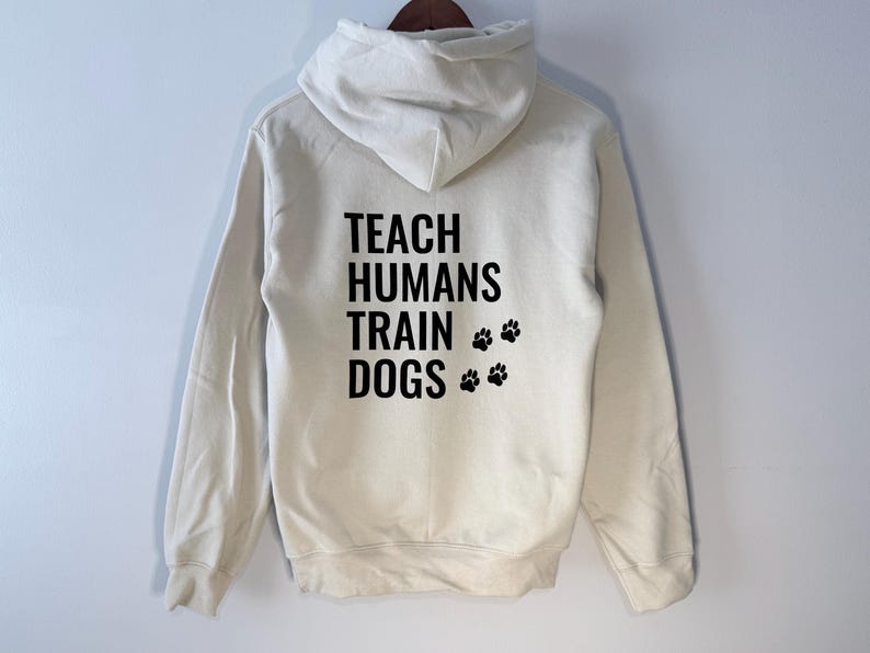 Dog Trainer Hoodie • Dog Training Hoodie • K9 Training • Canine Agility Obedience Training • Dog Owner Apparel • Gift for Working Dog Owner image 16