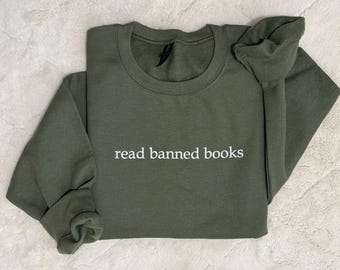 Reading Sweatshirt, Bookish Crewneck, Book Club Gift, Minimalist Crewneck for Readers, Cozy Literary Hoodie, Read Banned Books Pullover