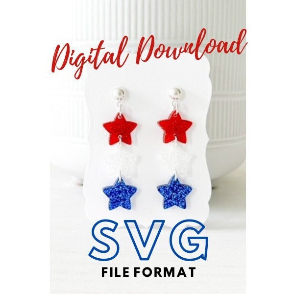 4th of July Star Earring SVG - Star Earring Laser Cut File - Stacked Star Earrings Digital File