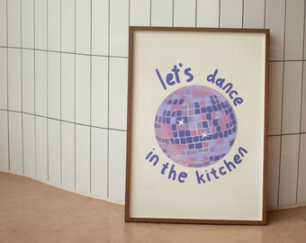 Poster digitale "Balliamo in cucina" / Stampa artistica da parete per cucina / Decorazione estetica per cucina / Stampa con palla da discoteca