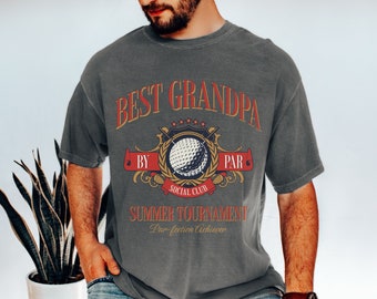 Comfort Colors Best Grandpa By Par Social Club Golf Shirt, Father's Day Gift, Best Grandpa Golf Sweatshirt, Golf Gifts for Grandpa