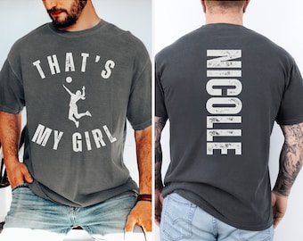 Custom 'That's My Girl' Volleyball Dad Comfort Colors Shirt