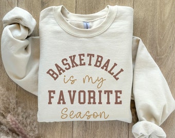 Custom Basketball is My Favorite Season Sweatshirt, Basketball Lover Gift, Basketball Mom Dad Shirt, Basketball Hoodie for Her Him