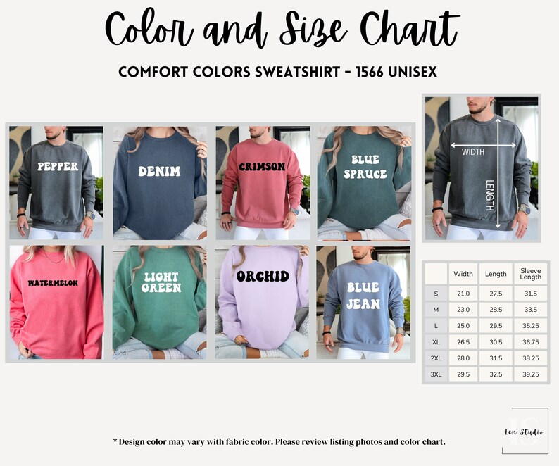 May include: Color and size chart for a unisex sweatshirt in ten different colors: pepper, denim, crimson, blue spruce, watermelon, light green, orchid, blue jean, black, and white. The chart shows the width, length, and sleeve length in inches for sizes S, M, L, XL, 2XL, and 3XL.