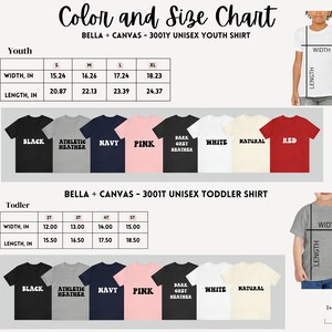May include: Size chart for Bella + Canvas 3001Y unisex youth and 3001T unisex toddler t-shirts. The chart shows width and length measurements in inches for different sizes. The chart also shows the available colors: black, athletic heather, navy, pink, dark grey heather, white, natural, and red.