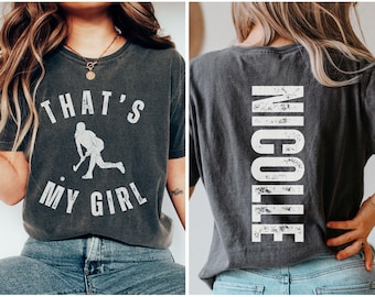 That's My Girl Field Hockey Mom Comfort Colors Shirt, Custom Name Sweatshirt, Field Hockey Mom Gift, Hockey Mama Gift