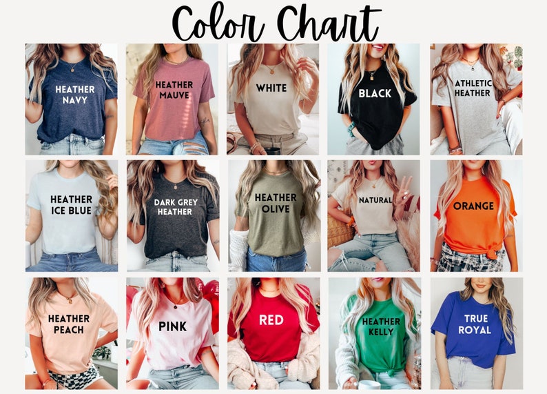 May include: Color chart showing 12 different t-shirt colors, including Heather Navy, Heather Mauve, White, Black, Athletic Heather, Heather Ice Blue, Dark Grey Heather, Heather Olive, Natural, Orange, Heather Peach, Pink, Red, Heather Kelly, and True Royal.