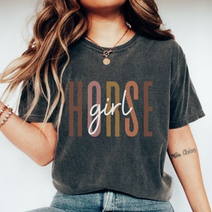 Horse Girl Comfort Colors Shirt: Equestrian Gift