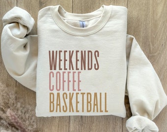 Weekends Coffee Basketball Sweatshirt, Coffee and Basketball Hoodie, Basketball Mom Shirt, Basketball Lover Gift, Cozy Basketball Sweater