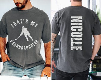 Custom Hockey Granddaughter Comfort Colors Shirt: Grandpa Gift