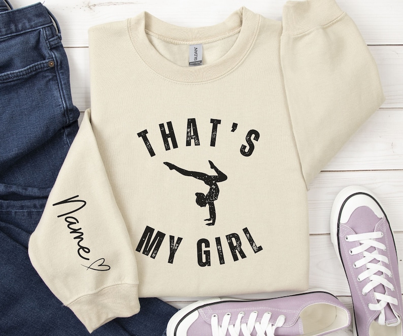 That's My Girl Gymnastics Sweatshirt, Custom Sleeve Name Hoodie, Gymnastics Mom Gift, Gymnast Lover Shirt, Gymnastics Meet Day Gift