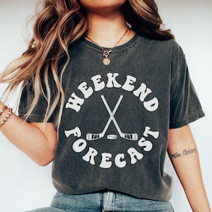 Comfort Colors Weekend Forecast Hockey Shirt, Gift for Hockey Mom Dad, Retro Hockey Lover Sweatshirt, Hockey Shirt, Hockey Gifts