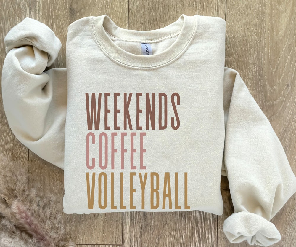 Snorider Design Weekend Coffee Volleyball Sweatshirt, Volleyball Mom Sweatshirt, Volleyball Lover Gift, Volleyball Hoodie, Shirt For Women, Volleyball Gifts