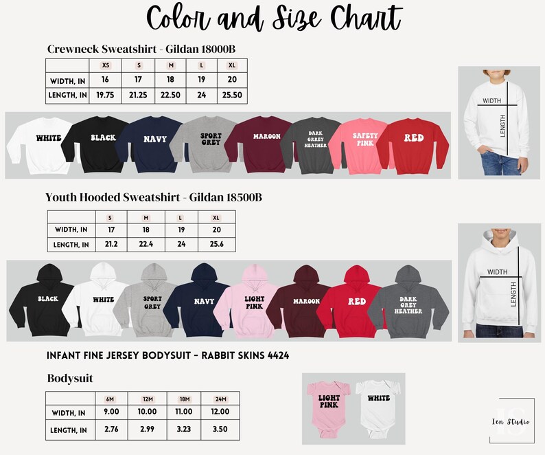 May include: Color and size chart for Gildan crewneck and hooded sweatshirts, and Rabbit Skins infant fine jersey bodysuits. The chart shows the width and length measurements in inches for different sizes, including XS, S, M, L, XL, 6M, 12M, 18M, and 24M. The chart also shows the different colors available for each type of garment, including white, black, navy, sport grey, maroon, dark grey heather, safety pink, and red.