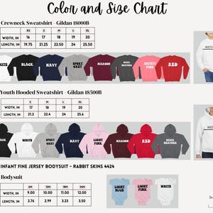 May include: Size chart for Gildan crewneck and hooded sweatshirts, and Rabbit Skins infant bodysuits. The chart shows the width and length measurements in inches for different sizes and styles. The chart also shows the available colors for each style.