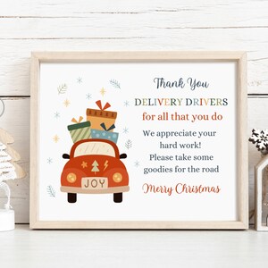 May include: A printable sign with a red car carrying Christmas presents. The sign says "Thank You Delivery Drivers for all that you do. We appreciate your hard work! Please take some goodies for the road. Merry Christmas."