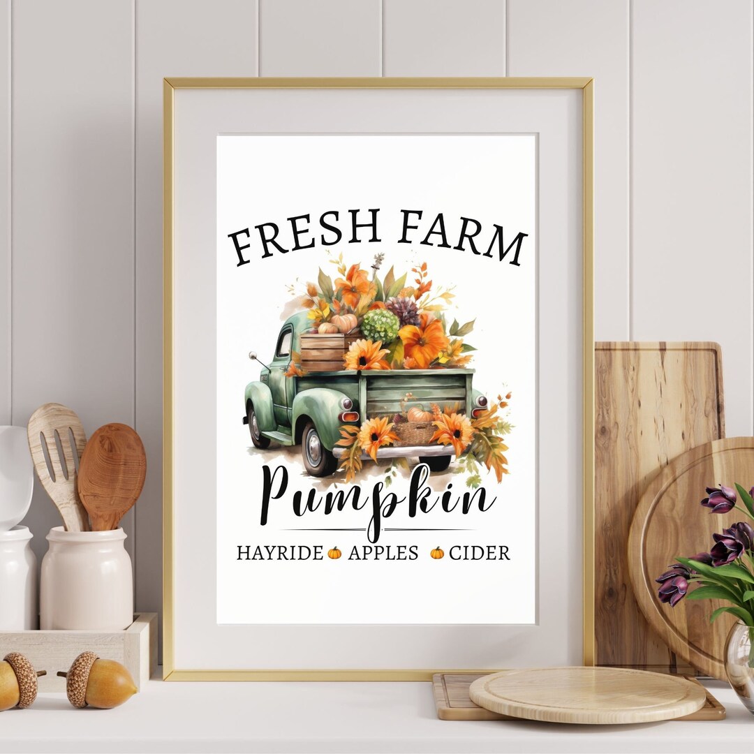 Farms Fresh Printable, Pumpkin Truck Wall Art, Fall Digital Wallart ...