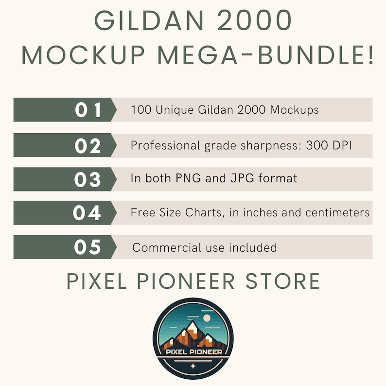 May include: A graphic with a green background and white text that reads "GILDAN 2000 MOCKUP MEGA-BUNDLE!"  The graphic lists five features of the product: 100 Unique Gildan 2000 Mockups, Professional grade sharpness: 300 DPI, In both PNG and JPG format, Free Size Charts, in inches and centimeters, and Commercial use included. The graphic also includes a logo for "PIXEL PIONEER STORE".