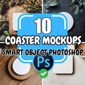 Può includere: Dieci diverse immagini di mockup di sottobicchieri, che presentano sfondi e materiali diversi. Il testo "10 Coaster Mockups" e "Smart Object Photoshop" è visualizzato sull'immagine. Anche il logo di Adobe Photoshop è visualizzato.