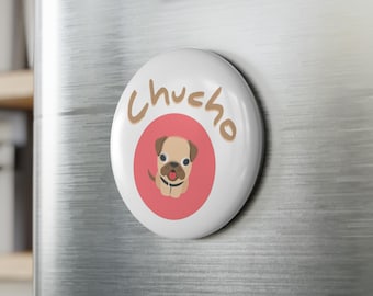 Imán Con Palabra Salvadoreña “Chucho”, 2.25” Imán Con Capa Metálica Con Parte Trasera Magnética