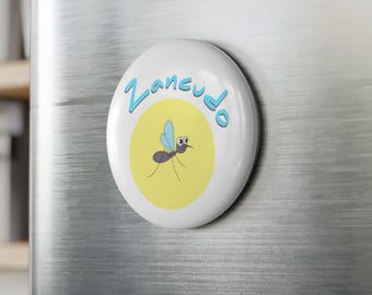 Imán Con Palabra Salvadoreña “Zancudo”, 2.25” Imán Con Capa Metálica Con Parte Trasera Magnética