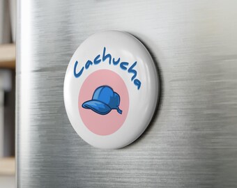Imán Con Palabra Salvadoreña “Cachucha”, 2.25” Imán Con Capa Metálica Con Parte Trasera Magnética