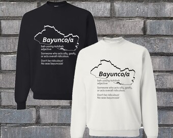 Salvadoran Slang “Bayunco/a” Sweatshirt, Regular Fit Unisex Crew Neck Pullover