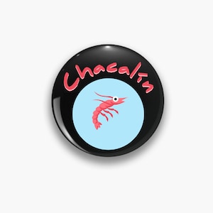 Salvadoran Slang Chacalin Button, Cute El Salvador Pin Button, Funny Salvadorian Pin, Gift for Him, Gift for Her, El Salvador Souvenir