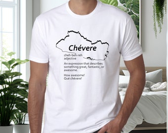Camiseta Con Palabra Salvadoreña “Chévere”, Camisa de Hombre Tela Ligera Viene en Blanca o Negra