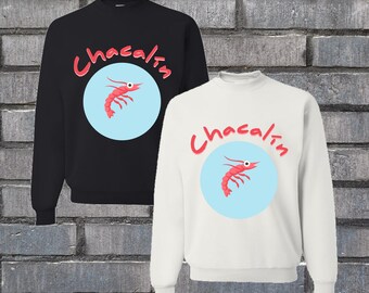 Salvadoran Slang “Chacalín” Sweatshirt, Regular Fit Unisex Crew Neck Pullover