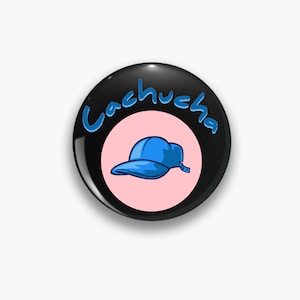 Salvadoran Slang Cachucha Button, Cute El Salvador Pin Button, Funny Salvadorian Pin, Gift for Him, Gift for Her, El Salvador Souvenir