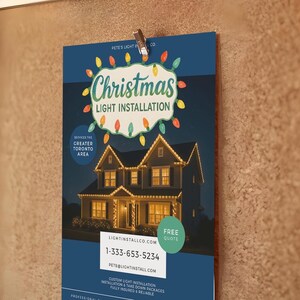 May include: A blue poster with the words "Christmas Light Installation" is clipped to a corkboard. The poster features a house lit up with Christmas lights and contact information. A garland of green pine and lights is above the poster.