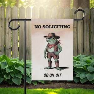 Funny No Soliciting Garden Flag, No Soliciting Yard Sign, Go Away Garden Flag, Cowboy Frog Garden Sign, Go on Git, Funny Yard Flag