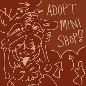 Op de afbeelding: Bruine digitale illustratie van een stripfiguur met een hoed en een uitgestoken tong. De tekst "ADOPT MINI SHOP!" staat in een tekstballon. Pijlen en krabbels omringen het personage.
