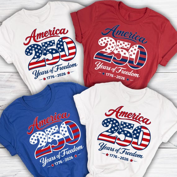 USA 250th Year Shirts, America 250 Years of Freedom Shirts, 4th July Shirts, America 250th Anniversary Shirt, 4th July 250th Year Shirts
