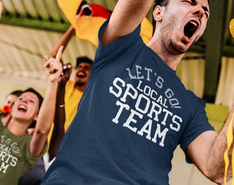 Funny Local Sports Team T-Shirt, Game Day Tee