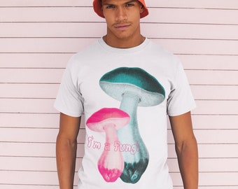 I'm a Fungi Mushroom T-Shirt, Large Neon Print, Psychedelic Rave Shirt