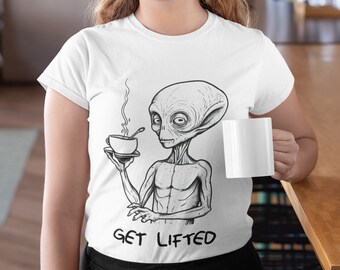 Get Lifted Caffeinated Alien, Far Out Coffee TShirt, Space Coffee Sci-Fi Graphic Tee