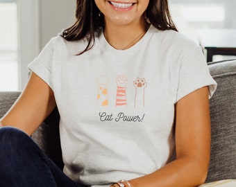 Cat Lover Shirt, Cat Power, Cat Lover Gift, Kitty Gift, Gift for Cat Lovers