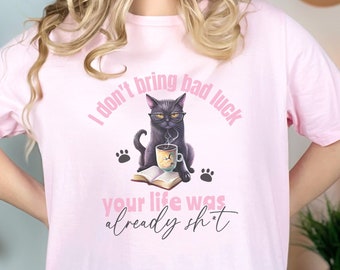 Funny Black Cat Shirt, Cat Lover Gift, Gift for Cat Person, Black Cats, Superstitions, Cute Black Cat Tee, Birthday Gift