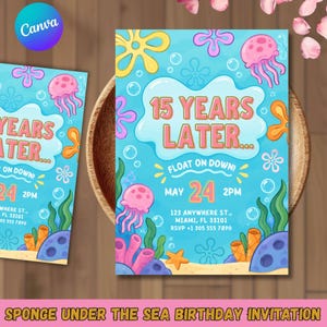 May include: A rectangular birthday invitation card featuring an underwater theme with light blue background, pink jellyfish, yellow and orange coral, and sand. The text reads 15 YEARS LATER, FLOAT ON DOWN, MAY 24 2PM, and 123 ANYWHERE ST., MIAMI, FL 33101.