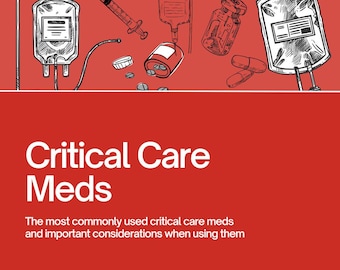 May include: A red background with the text "Critical Care Meds" and a graphic of medical supplies, including IV bags, syringes, and pills.