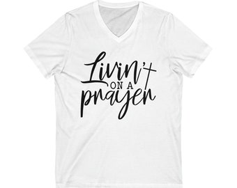 Livin' on a prayer Short Sleeve V-Neck Tee